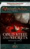 [Cold Steel and Secrets 04] • Cold Steel and Secrets, Part IV